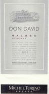 Michel Torino - Don David Reserve Malbec Cafayate Valley 2021